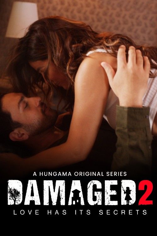 [18＋] Damaged (2020) Season 2 Hindi Complete Web Series download full movie